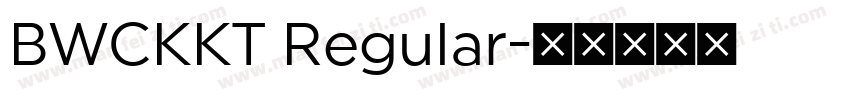 BWCKKT Regular字体转换